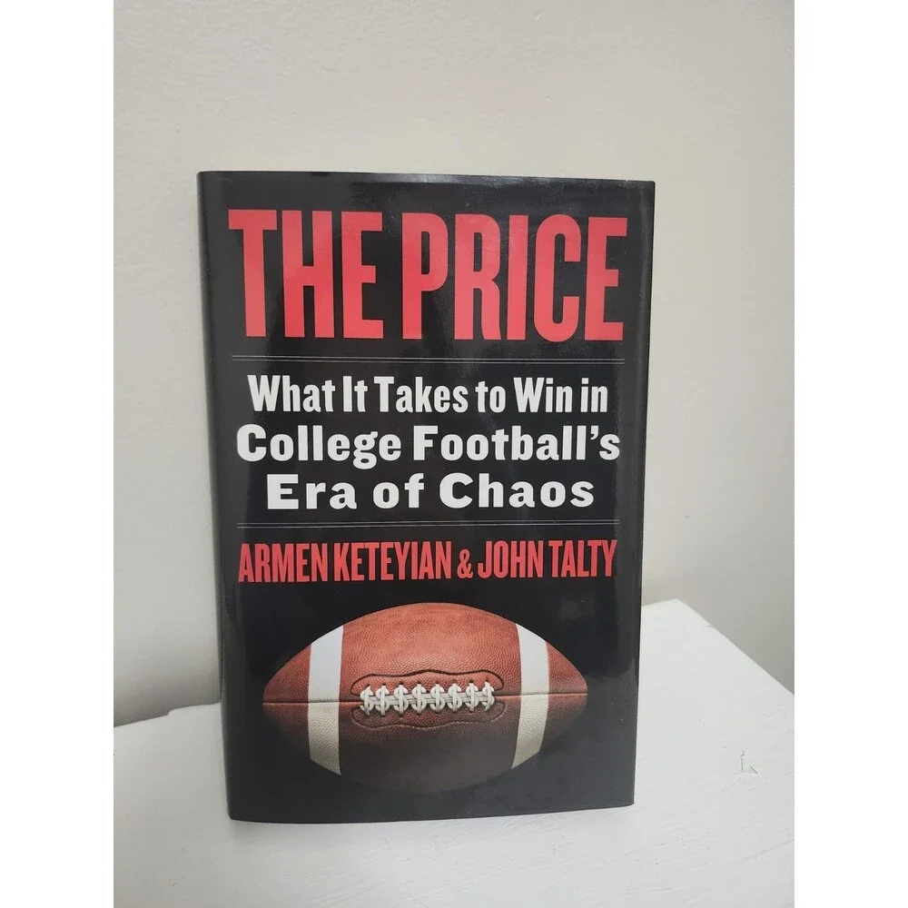 The Price: What It Takes to Win in College Football's Era of Chaos Sports Book